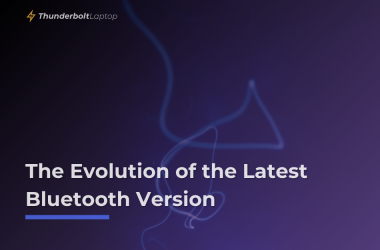 The Evolution of the Latest Bluetooth Version
